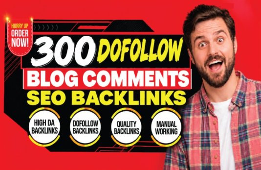 300 Dofollow Blog Comments SEO Backlinks