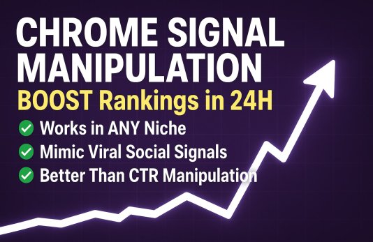 [NEW] Chrome Signals Manipulation (CSM) - Monthly