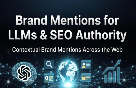Brand Mentions For LLMs & SEO Authority