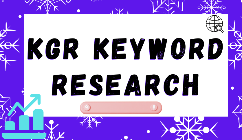 KGR Keyword Research for boosting your business