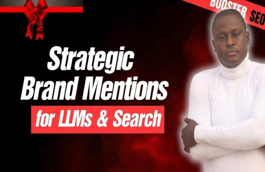 Strategic Brand Mentions For LLMs & Search